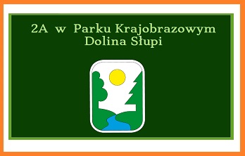 2A w Parku Krajobrazowym Dolina Słupi