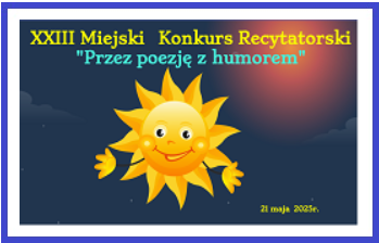 XXIII Miejski Konkurs Recytatorski "Przez poezję z humorem"