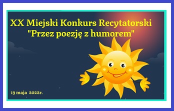 XX Miejski Konkurs Recytatorski "Przez poezję z humorem"