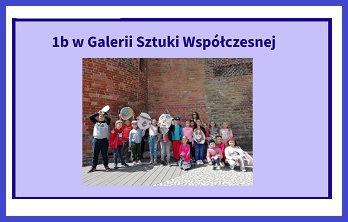 1 b w Galerii Sztuki Współczesnej